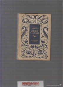 Second hand books: EL RIO SALVAJE. / LOUIS BROMFIELD. -ED. EDICIONES LA NAVE.